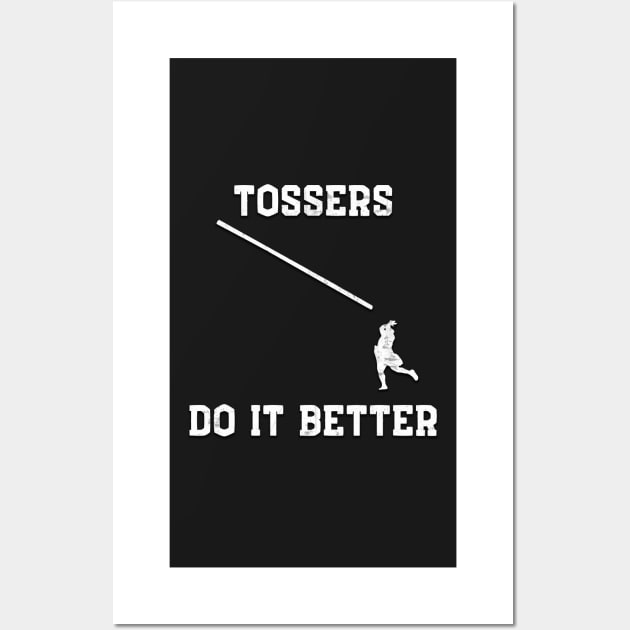 Tossers do it better Wall Art by Insaneluck